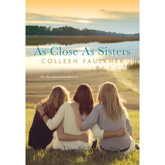 AS CLOSE AS SISTERS