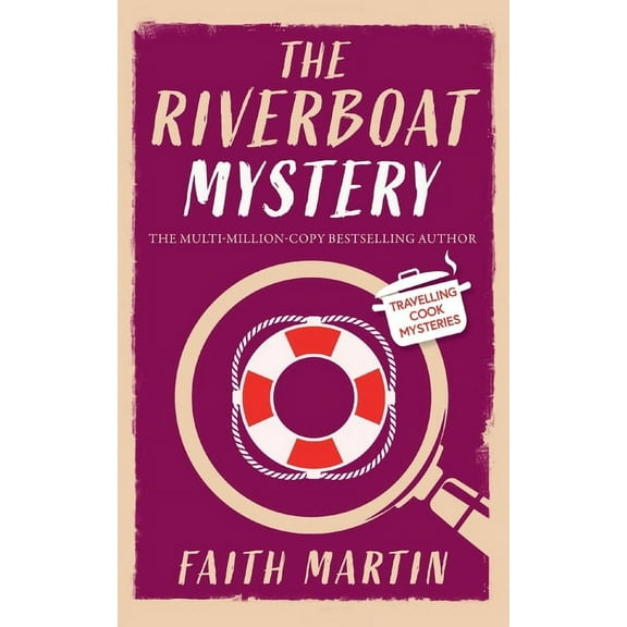 Travelling Cook Mysteries: THE RIVERBOAT MYSTERY an absolutely gripping cozy mystery for all crime thriller fans (Paperback)