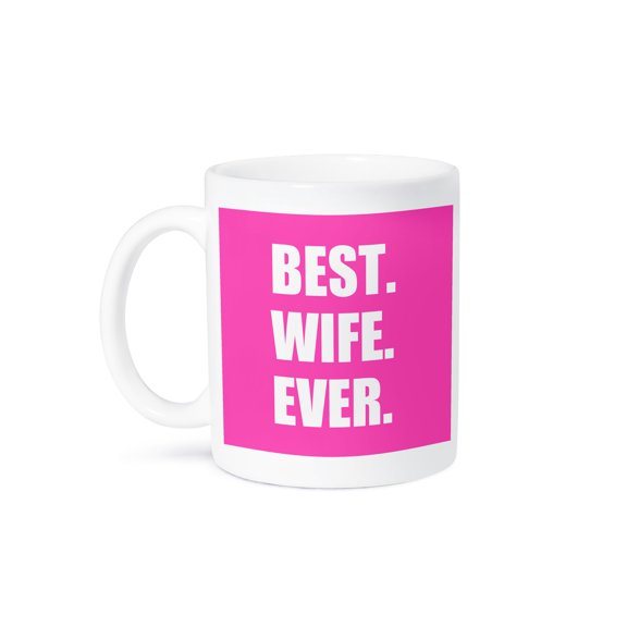 3dRose, Hot Pink Best Wife Ever - bold anniversary valentines day gift for her, 15oz Mug