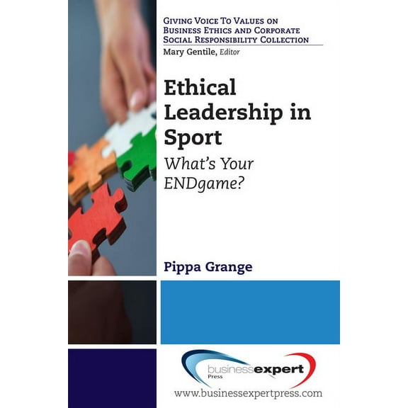 Ethical Leadership in Sport: What's Your ENDgame?, (Paperback)