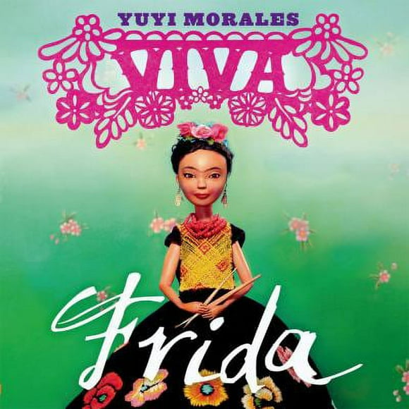 Pre-Owned Viva Frida: (Caldecott Honor Book) (Hardcover) 1596436034 9781596436039