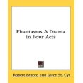 thumbnail image 1 of Phantasms A Drama in Four Acts, 1 of 1
