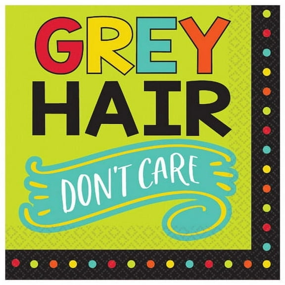Grey Hair Don’t Care Luncheon Party Napkins 16 Piece - Over The Hill Birthday