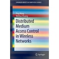 thumbnail image 2 of Distributed Medium Access Control in Wireless Networks (SpringerBriefs in Computer Science), 2 of 3