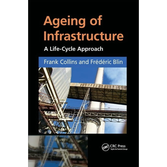 Ageing of Infrastructure: A Life-Cycle Approach, (Paperback)