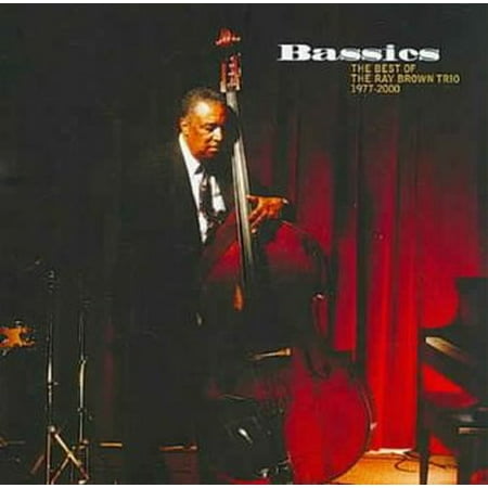 Bassics: Best of Ray Brown Trio 1977-2000 (CD) (Best Of Alkaline Trio)