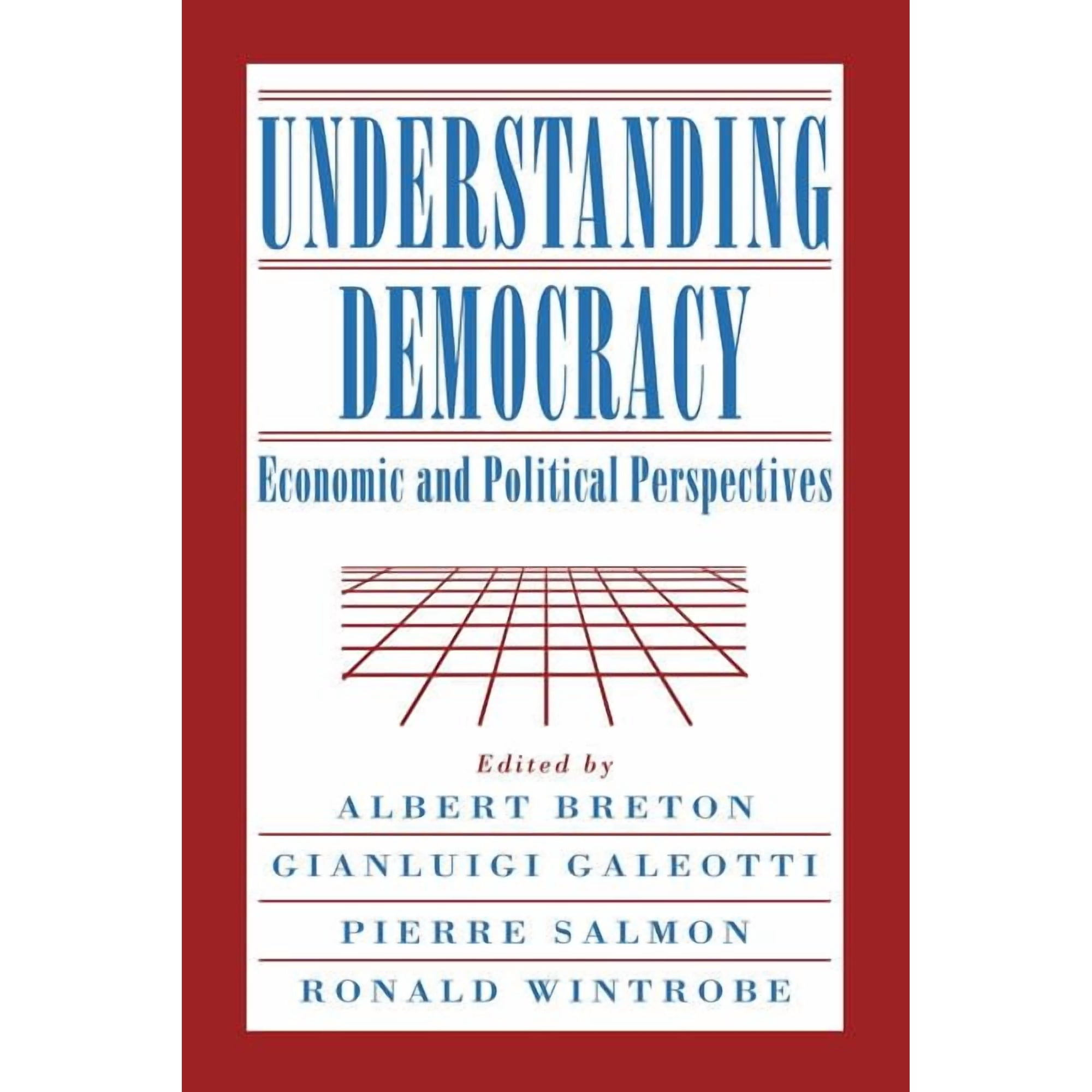 Understanding Democracy: Economic and Political Perspectives (Paperback)