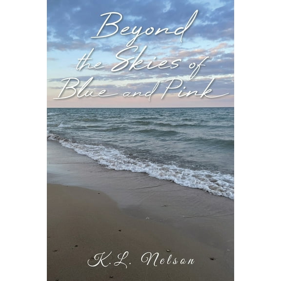 Beyond the Skies of Blue and Pink (Paperback)