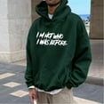 thumbnail image 2 of TAIAOJING Mens Hooded Sweatshirt I M NOT WHO I WAS BEFORE Letter Print Fashion Casual Loose Plus Size Hooded Pullover Sweatshirts With Big Pocket, 2 of 5