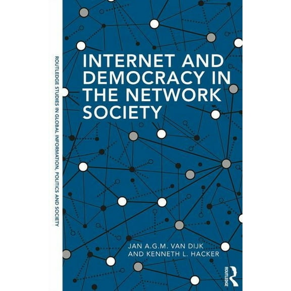 Routledge Studies in Global Information, Internet and Democracy in the Network Society, (Paperback)