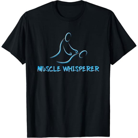Muscle Whisperer Massage & Physical Therapist Gift LMT T-Shirt men and women can wear, black, white, gifts