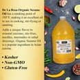 thumbnail image 6 of De La Rosa 613 Organic Sesame Oil, Cold Pressed & Unrefined, Kosher, 1 Gallon, 6 of 7