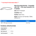 thumbnail image 2 of Main Drive Multi Rib Belt - Compatible with 1987 - 1990 Jeep Comanche 2.5L 4-Cylinder 1988 1989, 2 of 2