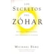 thumbnail image 1 of Los Secretos Del Zóhar Historias Y Meditaciones Para Despertar El Corazón Blanco Kabbalah Centre Publishing, 1 of 2