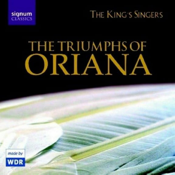 King's Singers - Triumphs of Oriana - Music & Performance - CD