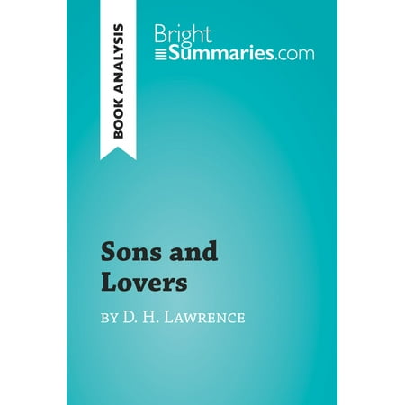Sons and Lovers by D.H. Lawrence (Book Analysis) - (The Best Of School Dh Lawrence)