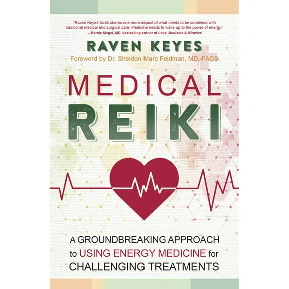 Medical Reiki: A Groundbreaking Approach to Using Energy Medicine for Challenging Treatments, (Paperback)