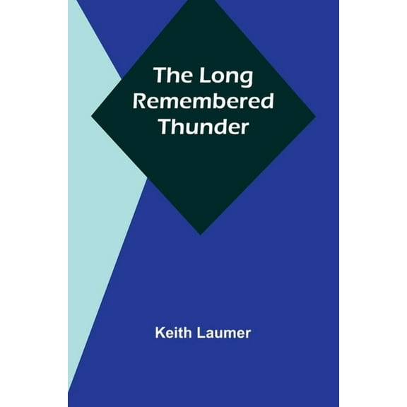 The Long Remembered Thunder, (Paperback)