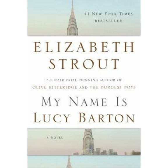 Pre-Owned My Name Is Lucy Barton: A Novel (Hardcover) 1400067693 9781400067695