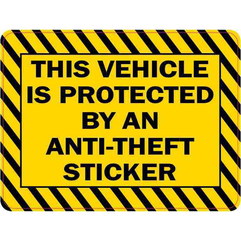 4in x 3in This Vehicle Is Protected by an AntiTheft Sticker Sign