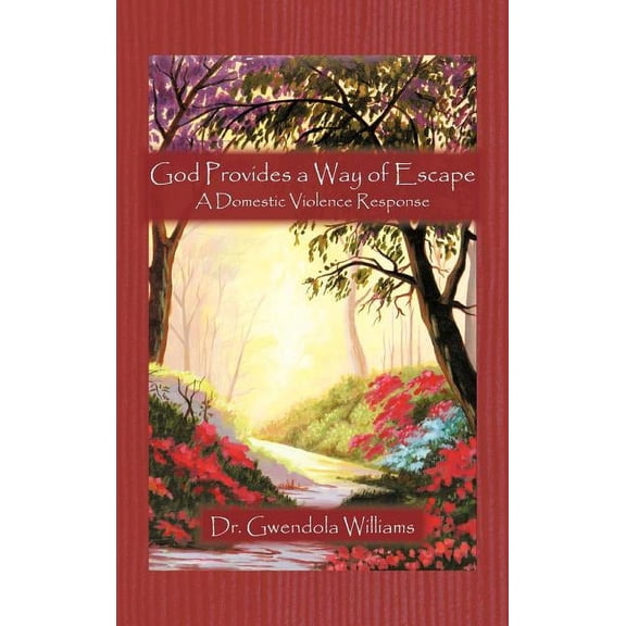 God Provides a Way of Escape: A Domestic Violence Response (Hardcover)