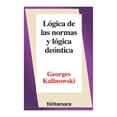 thumbnail image 1 of Lógica de las Normas y Lógica Deóntica Distribuciones Fontamara Georges Kalinowski, 1 of 2