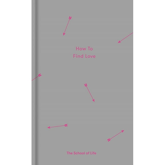 Essay Books How to Find Love, (Hardcover)