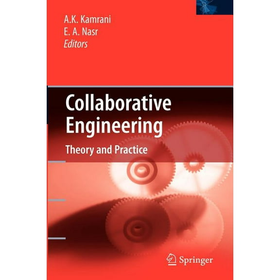 Collaborative Engineering: Theory and Practice, (Paperback)