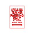 thumbnail image 1 of Spelling Teacher Parking Only Gift Decor Novelty Garage Metal Aluminum 12"x18" Sign, 1 of 1