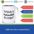 thumbnail image 2 of Socially (awkward) Distant Mug Humor Mug Sarcasm Gift Funny Mug Unique Gift, Ceramic Novelty Coffee Mug, Tea Cup, Gift Present For Birthday, Christmas Thanksgiving Festival, 11, 2 of 2