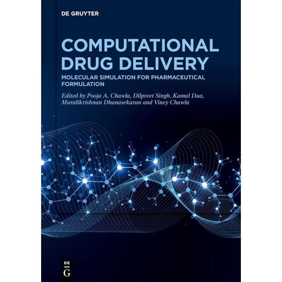 Computational Drug Discovery and Deliver Computational Drug Delivery: Molecular Simulation for Pharmaceutical Formulation, Book 2, (Hardcover)