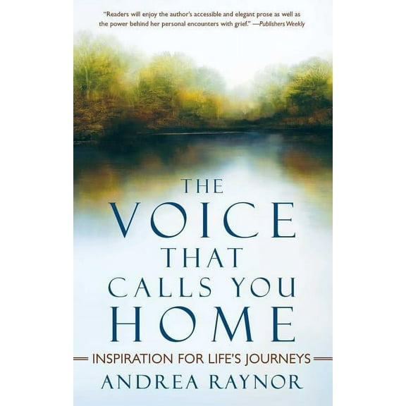 The Voice That Calls You Home : Inspiration for Life's Journeys (Paperback)