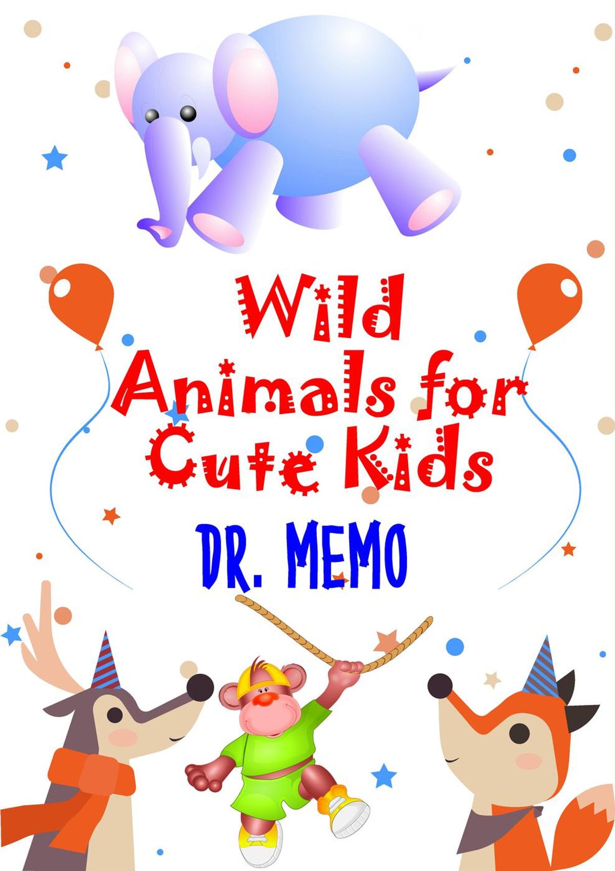 Wild Animals for Cute Kids - eBook