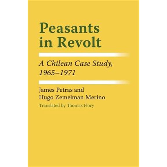 Pre-Owned LLILAS Latin American Monograph Series: Peasants in Revolt : A Chilean Case Study, 19651971 (Paperback)
