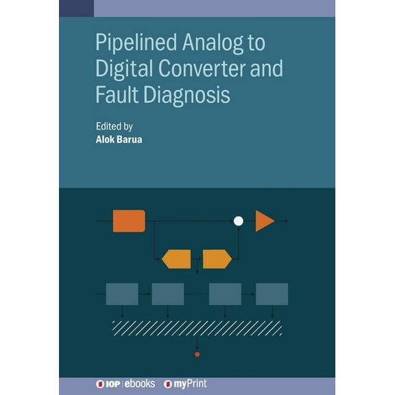 Pipelined Analog to Digital Converter and Fault Diagnosis, (Paperback)