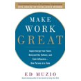thumbnail image 1 of Pre-Owned Make Work Great: Super Charge Your Team, Reinvent the Culture, and Gain Influence One Person at a Time (Hardcover) 0071622098 9780071622097, 1 of 1