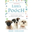 thumbnail image 2 of Life's a Pooch : Quotes about Dogs by People Who Love Them (Hardcover), 2 of 2