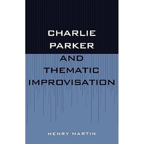 Pre-Owned Studies in Jazz: Charlie Parker and Thematic Improvisation (Paperback)