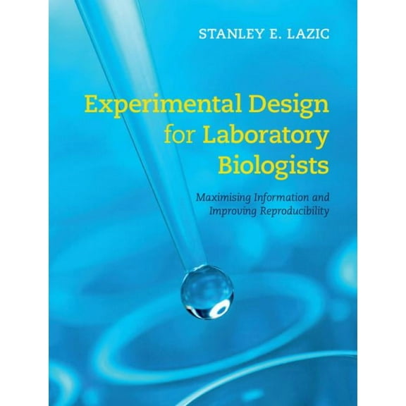 Experimental Design for Laboratory Biologists, (Hardcover)