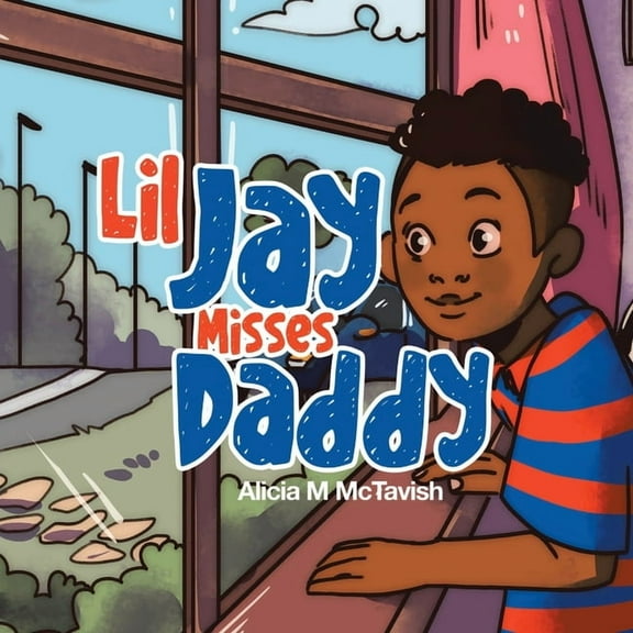 Lil Jay Misses Daddy, (Paperback)