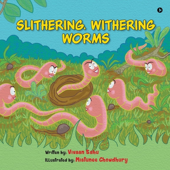 Slithering, Withering Worms, (Paperback)