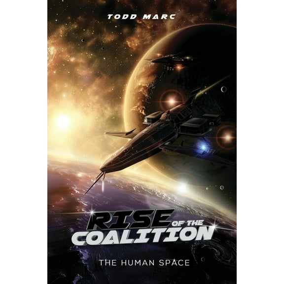 Rise of the Coalition: The Human Space, (Paperback)