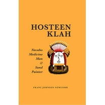 Civilization of the American Indian Hosteen Klah: Navaho Medicine Man and Sand Painter Volume 73, (Paperback)