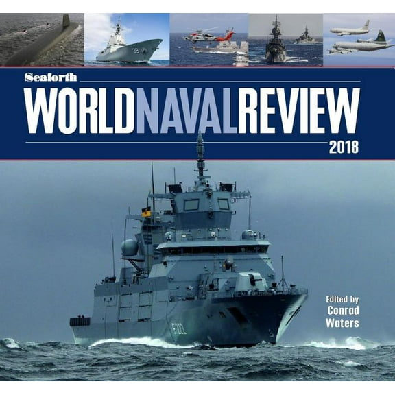 Seaforth World Naval Review 2017, (Hardcover)