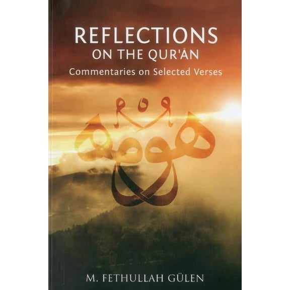 Reflections on the Qur'an : Commentaries on Selected Verses (Paperback)