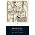 thumbnail image 1 of Pre-Owned Billy Budd, Bartleby, and Other Stories (Paperback) by Herman Melville, Peter M Coviello, 1 of 1