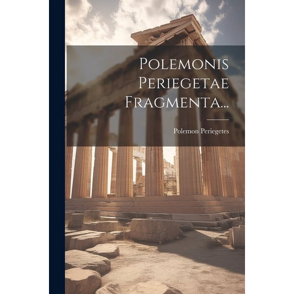Polemonis Periegetae Fragmenta... (Paperback)