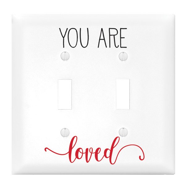 Dexsa Light Switch CoverDoubleYou Are Loved