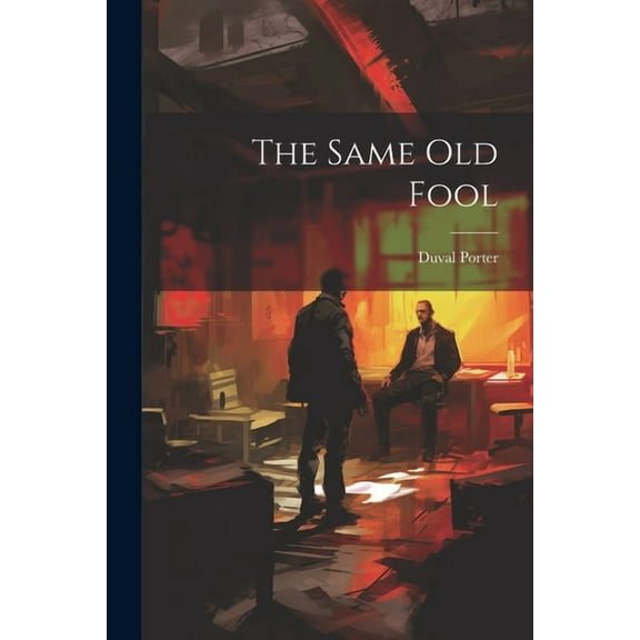 The Same old Fool (Paperback)