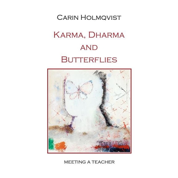 Karma, Dharma and Butterflies, (Paperback)